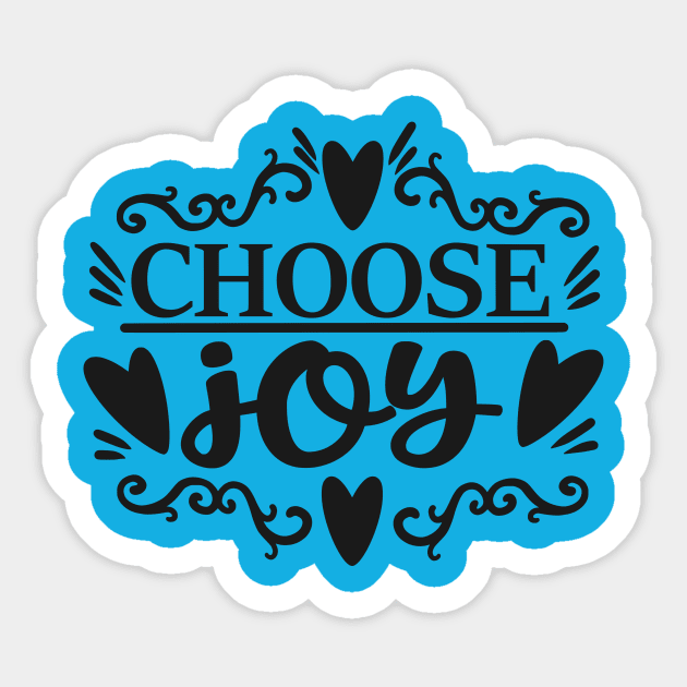 Choose Joy Sticker by  Dynamic Diva Designs